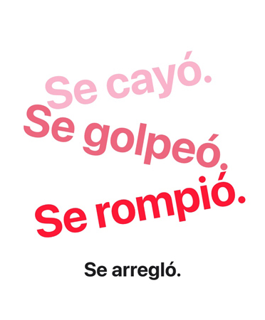 Se cayó. Se golpeó. Se rompió. Se arregló.